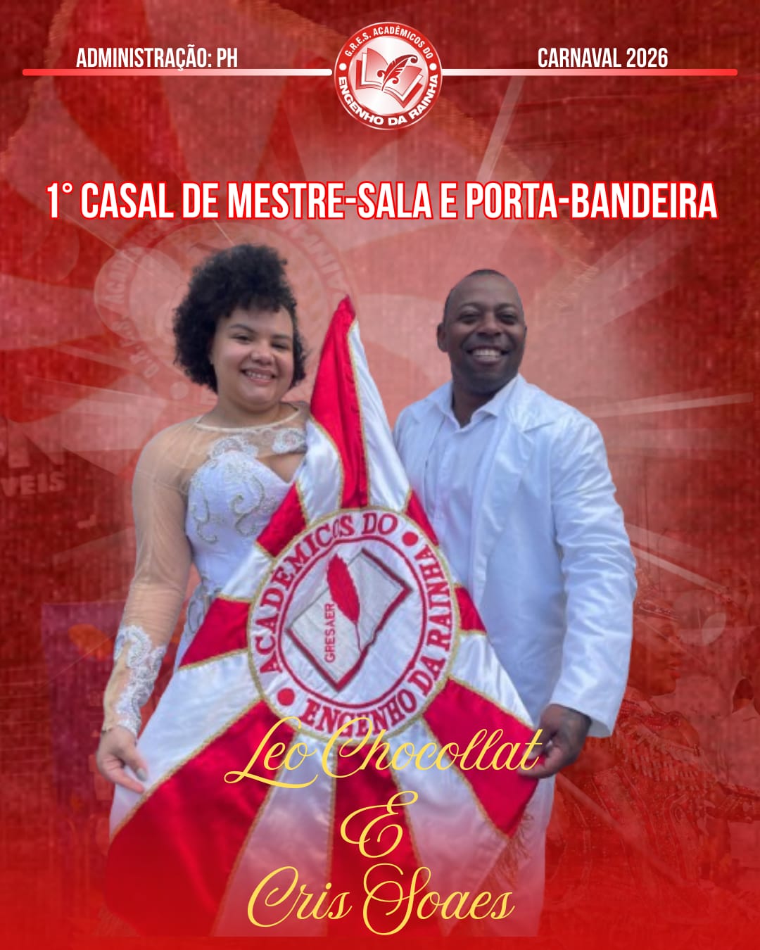 Acadêmicos do Engenho da Rainha anuncia seu novo 1º Casal de Mestre-Sala e Porta-Bandeira: Léo Chocollat e Cris Soares.
