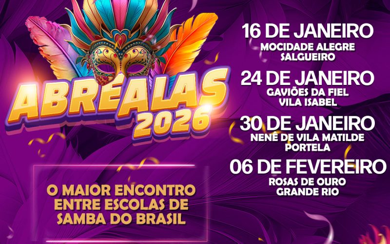 ABRE ALAS 2026 – Vem ai o “Maior Encontro entre Escolas de Samba do Brasil”