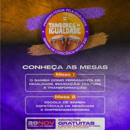 Liga Carnaval SP – Vem aí o TAMBORES DA IGUALDADE, um Fórum voltado à cultura carnavalesca e que fará parte da Semana da Consciência Negra!