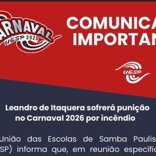 Leandro de Itaquera sofrerá punição no Carnaval 2026 por incêndio